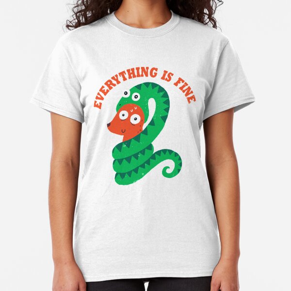 Everything Is Fine Classic T-Shirt