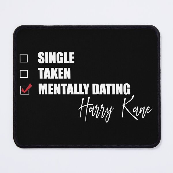 Item preview, Mentally Dating Harry Kane designed and sold by Bend-The-Trendd.