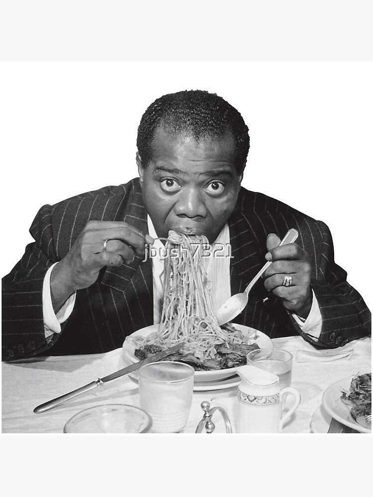 Disover Louis Armstrong Eating Spaghetti Premium Matte Vertical Poster