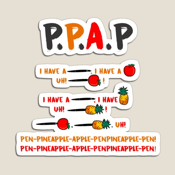 PPAP Pen pineapple apple pen tshirt Magnet