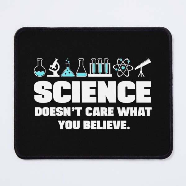 Item preview, Science doesnt care what you believe designed and sold by lintschie.