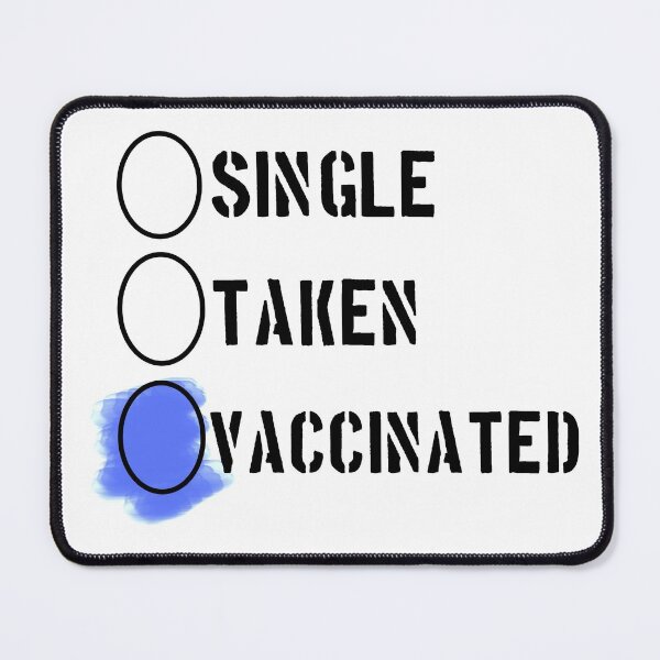 Item preview, Single Taken Vaccinated - I Got Vaccinated But I Want All Of You To Stay Away From Me  designed and sold by Avani01.