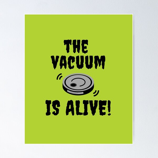 Item preview, The Vacuum Is Alive Novelty Haunted Robot Vacuum Gifts designed and sold by SavvyCleaner.