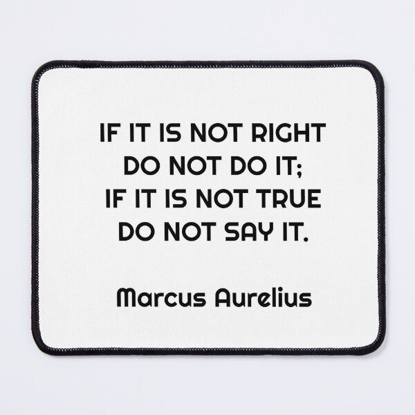 Item preview, If it is not right do not do it- if it is not true do not say it - Marcus Aurelius stoic quote designed and sold by Inspirationmotivation.
