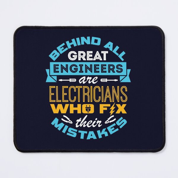 Item preview, Electrician - Behind All Great Engineers Are Electricians Who Fix Their Mistakes designed and sold by jaygo.