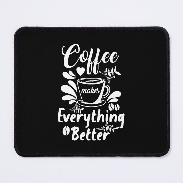 Item preview, Coffee makes everything better designed and sold by Zexten.