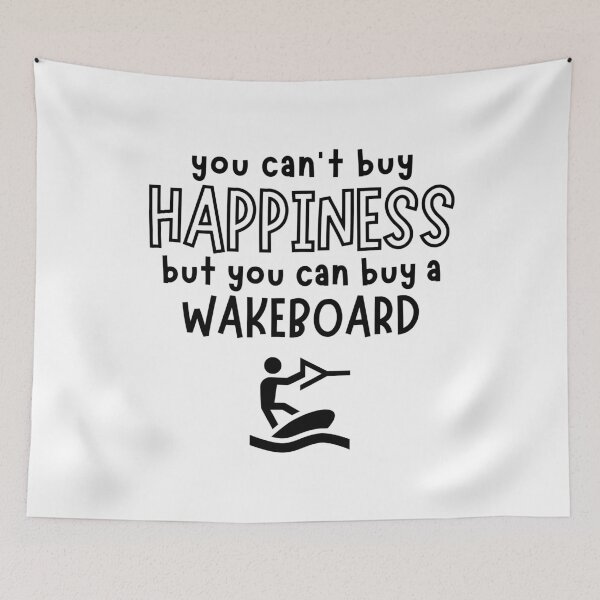 Item preview, You can't buy happiness but you can buy a wakeboard designed and sold by TheGreenGoat.