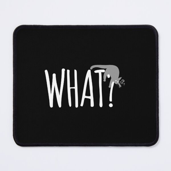 Item preview, WHAT? designed and sold by Ridaelb.
