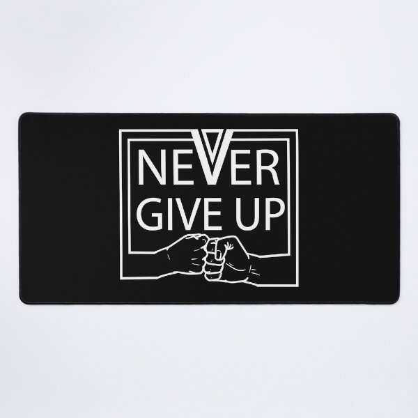 Item preview, never give up motivational thoughts designed and sold by designsmaster99.