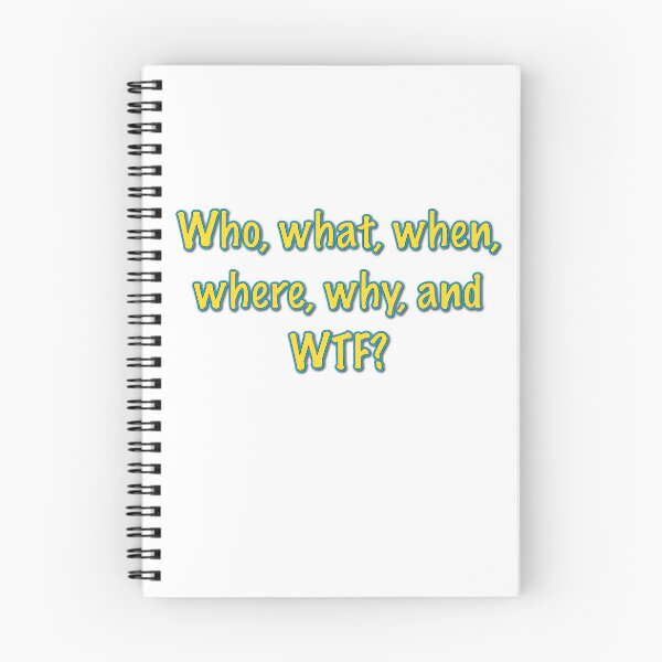 Item preview, Who, what, when, where, why and WTF? designed and sold by theted4.