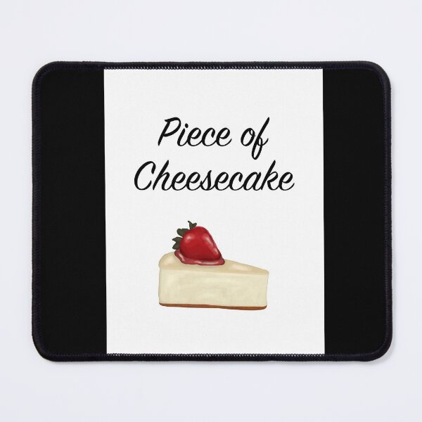 Item preview, Piece of Cheesecake designed and sold by FanForm.