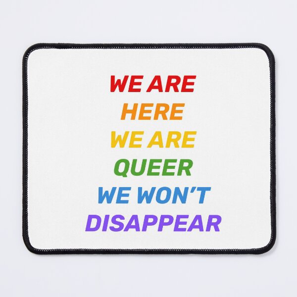 Item preview, We are here, we are queer, we will not disappear designed and sold by Inspirationmotivation.