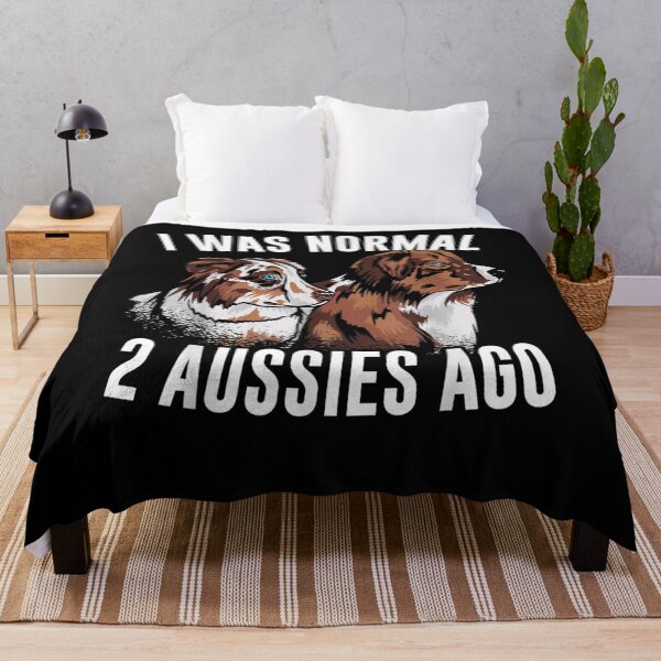 Item preview, I Was Normal 2 Aussies Ago Australian Shepherd Dog Owner designed and sold by beata155.