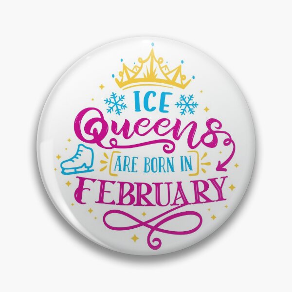 Item preview, Ice Queens Are Born In February (color version) designed and sold by TripleTriple.