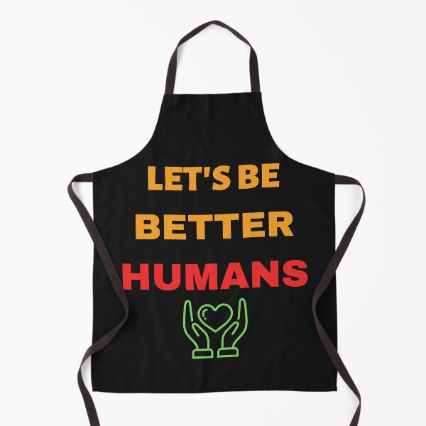 Item preview, Let's Be Better Humans designed and sold by BhavyaBathla.