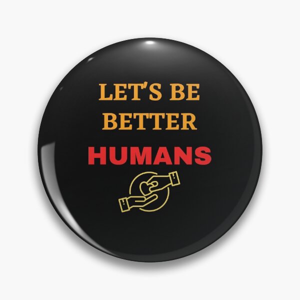 Item preview, Let's Be Better Humans designed and sold by BhavyaBathla.