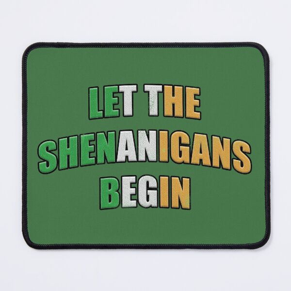 Item preview, Distressed Let the Shenanigans Begin Ireland Flag Colors designed and sold by RoserinArt.
