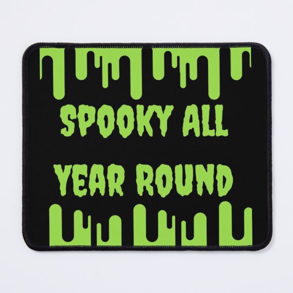 Item preview, Spooky All year round halloween quotes designed and sold by Simi2020.