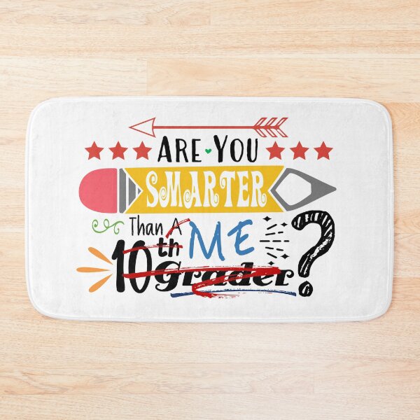 Item preview, Are You Smarter Than Me? (Tenth Grader : Light) designed and sold by the-krisney-way.