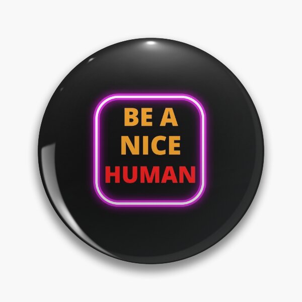 Item preview,  Be A Nice Human designed and sold by BhavyaBathla.