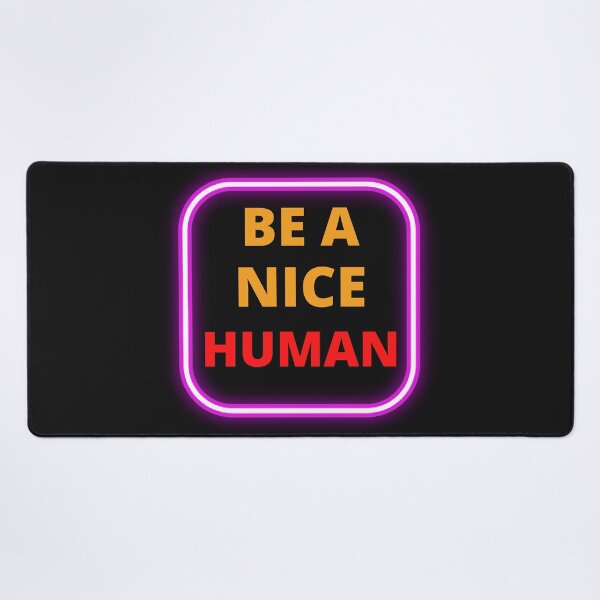 Item preview,  Be A Nice Human designed and sold by BhavyaBathla.