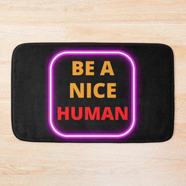 Item preview,  Be A Nice Human designed and sold by BhavyaBathla.