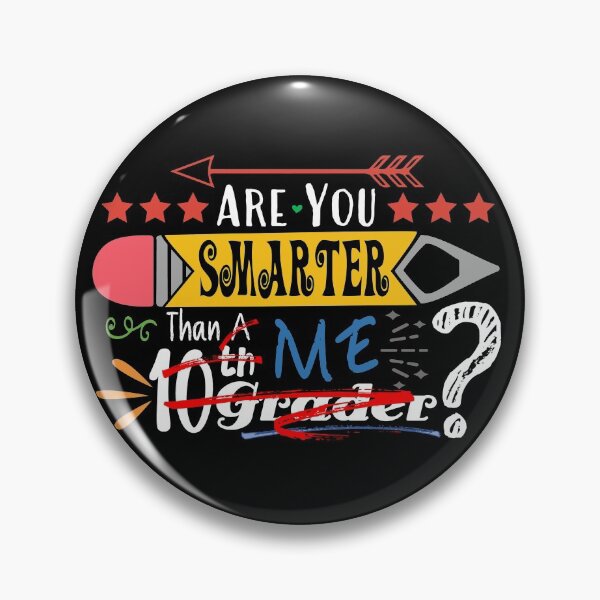 Item preview, Are You Smarter Than Me? (Tenth Grader : Dark) designed and sold by the-krisney-way.