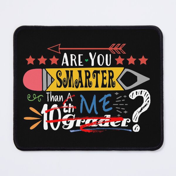 Item preview, Are You Smarter Than Me? (Tenth Grader : Dark) designed and sold by the-krisney-way.
