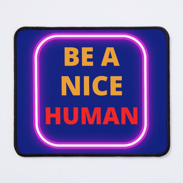 Item preview,  Be A Nice Human designed and sold by BhavyaBathla.