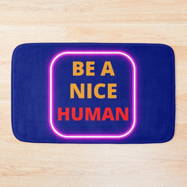 Item preview,  Be A Nice Human designed and sold by BhavyaBathla.