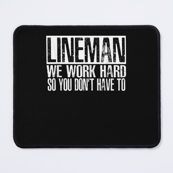 Item preview, Lineman We Work Hard Gift designed and sold by beata155.