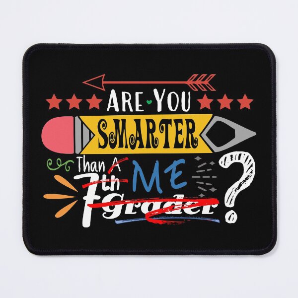 Item preview, Are You Smarter Than Me? (Seventh Grader : Dark) designed and sold by the-krisney-way.