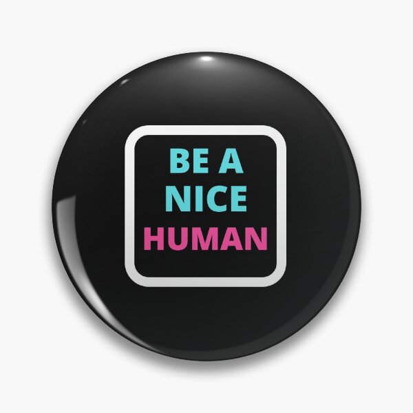 Item preview,  Be A Nice Human designed and sold by BhavyaBathla.