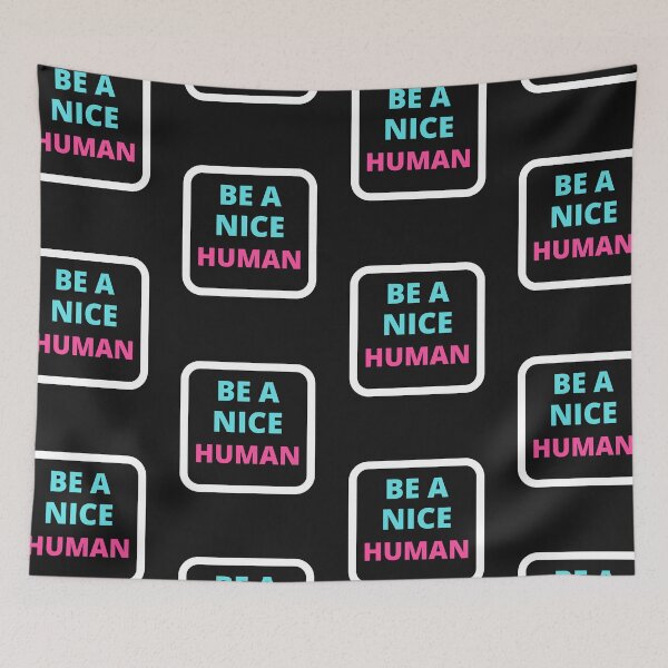 Item preview,  Be A Nice Human designed and sold by BhavyaBathla.