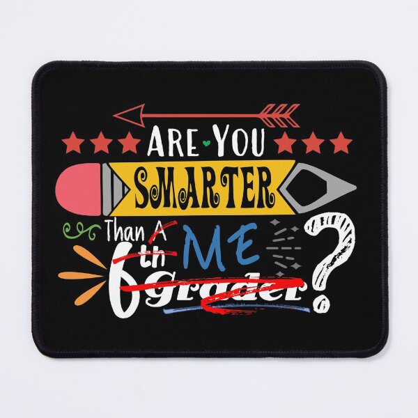 Item preview, Are You Smarter Than Me? (Sixth Grader : Dark) designed and sold by the-krisney-way.