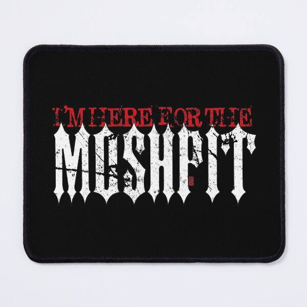 Item preview, Heavy Metal Quote Im Here for the Mosh Pit designed and sold by Ikaroots.