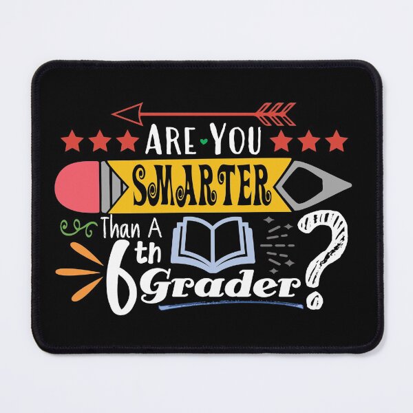 Item preview, Are You Smarter Than A Sixth Grader? (Dark) designed and sold by the-krisney-way.