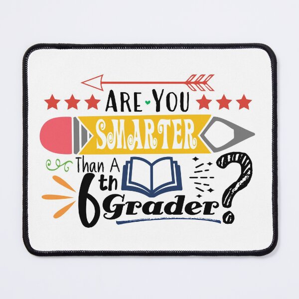 Item preview, Are You Smarter Than A Sixth Grader? (Light) designed and sold by the-krisney-way.