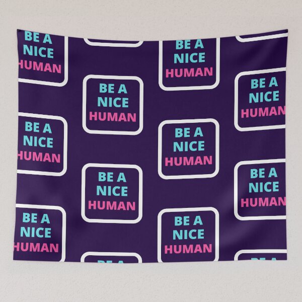 Item preview,   Be A Nice Human designed and sold by BhavyaBathla.