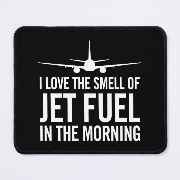 Item preview, I Love the Smell of Jet Fuel in the Morning designed and sold by hobrath.