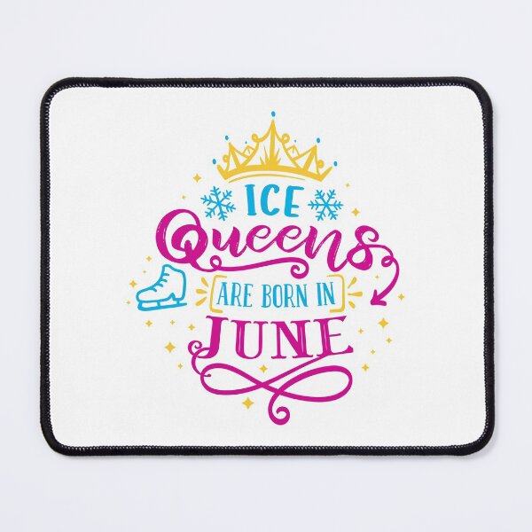Item preview, Ice Queens Are Born In June (color version) designed and sold by TripleTriple.