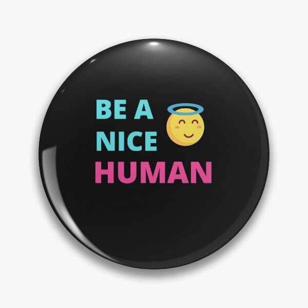 Item preview,   Be A Nice Human designed and sold by BhavyaBathla.