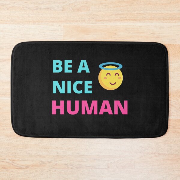 Item preview,   Be A Nice Human designed and sold by BhavyaBathla.