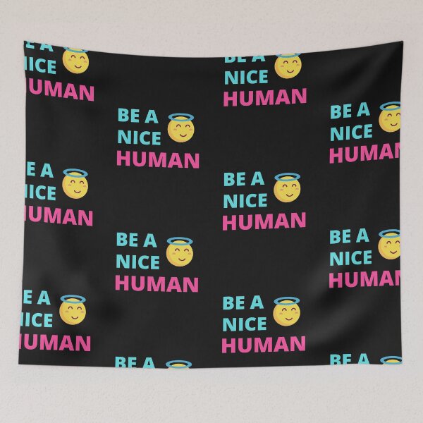 Item preview,   Be A Nice Human designed and sold by BhavyaBathla.