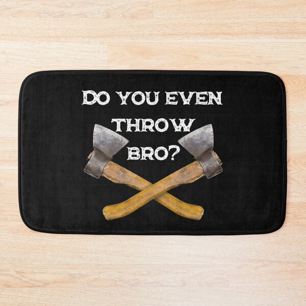 Item preview, Funny Axe Throwing Do you even throw bro? designed and sold by Click-Like.