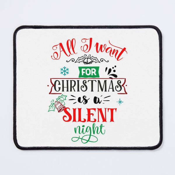 Item preview, All I Want For Christmas Is A Silent Night- Christmas Gift T Shirt, designed and sold by ILYASLAM.