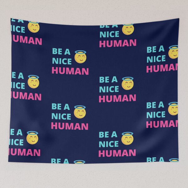 Item preview,  Be A Nice Human designed and sold by BhavyaBathla.