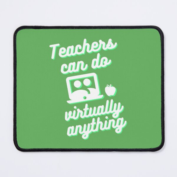 Item preview, Teachers can do virtually anything (Green & White Text) designed and sold by RoserinArt.