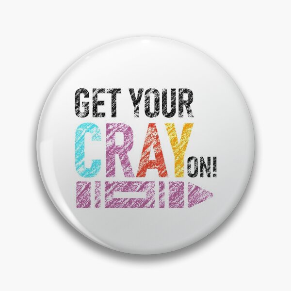 Item preview, Get your cray on, school starter,kindergarten,nursery starter, colorful kids tee designed and sold by allycat57.