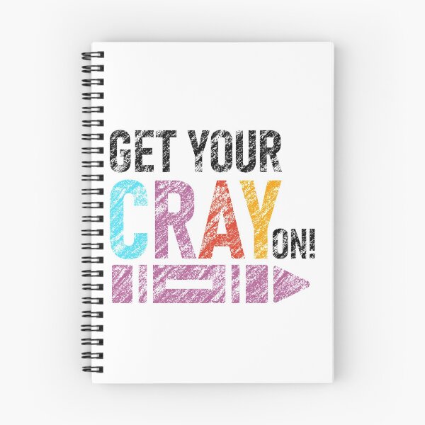 Item preview, Get your cray on, school starter,kindergarten,nursery starter, colorful kids tee designed and sold by allycat57.